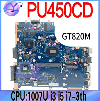 PU450CD Laptop Anakart ASUS için PRO UÇUCU PU450 PU450C PRO450C PRO450CD Anakart 1007U / 2117U ı3 ı5 ı7 - 3th GT820M