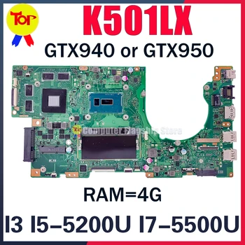 K501L Laptop Anakart For ASUS K501LX K501LB A501L V505L 4G-RAM I3 I5-5200U I7-5500U GT940 GTX950 Anakart 100 % Çalışma