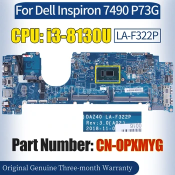 DAZ40 LA-F322P Dell Inspiron 7490 İçin P73G Laptop Anakart CN-0PXMYG SR3W0 ı3-8130U %100 % Test Edilmiş Dizüstü Anakart