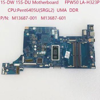 15S-DU Anakart FPW50 LA-H323P 15-DW Anakart M13687-601 M13687-001 HP 15-DW 15S-DU Dizüstü Bilgisayar CPU: Pent6405U UMA DDR4
